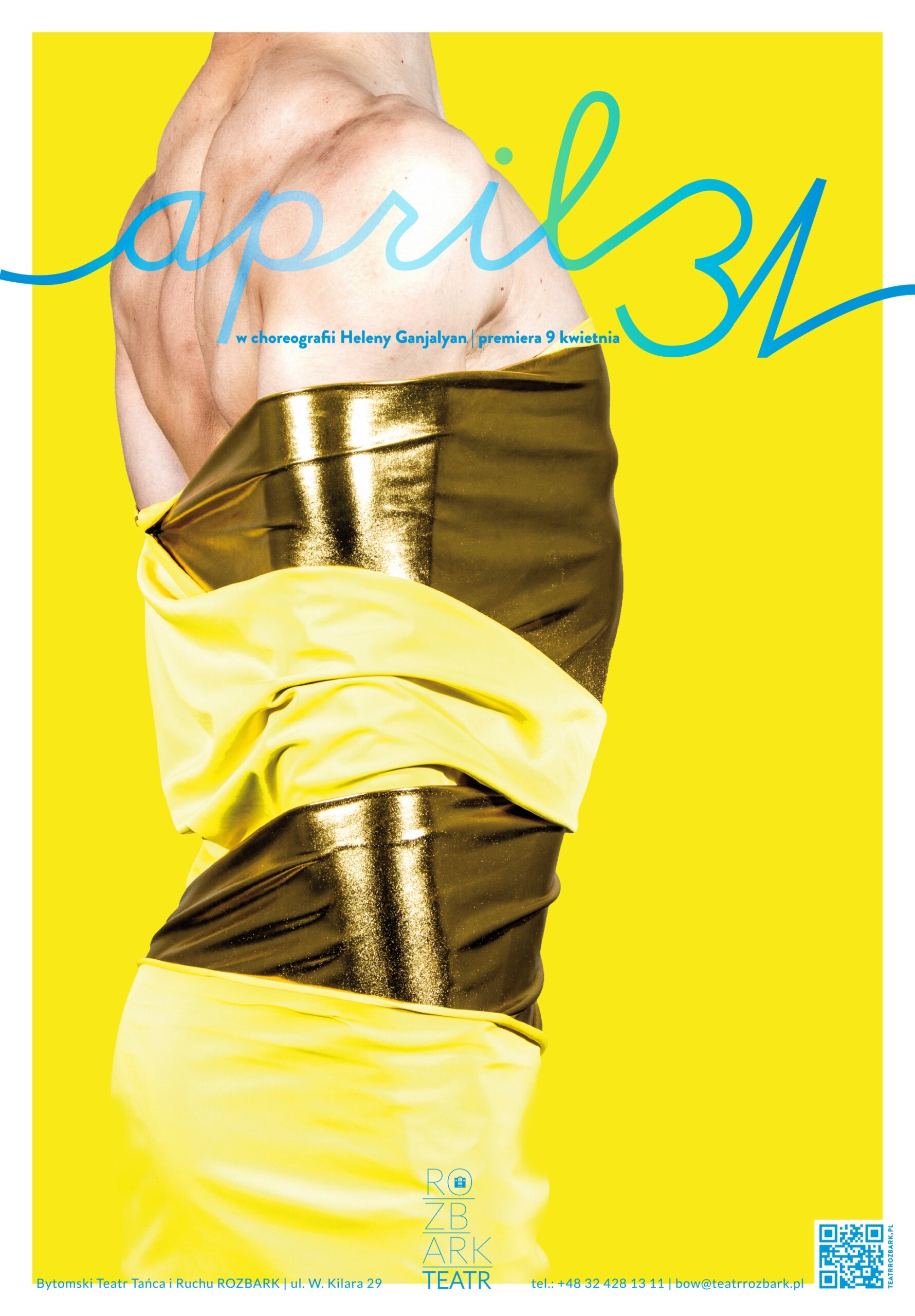 Plakat ze spektaklu April 31. Na żółtym tle znajduje się sylwetka mężczyzny bez głowy owinięta w złoty materiał. Na jego ramionach umieszczono niebieski napis april31 w choreografii Heleny Ganjalyan Ipremiera 9 kwietnia.